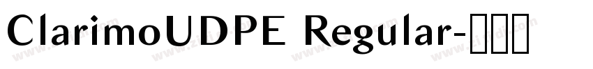 ClarimoUDPE Regular字体转换